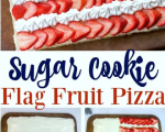 4th of July Desserts - Sugar Cookie Flag Fruit Pizza