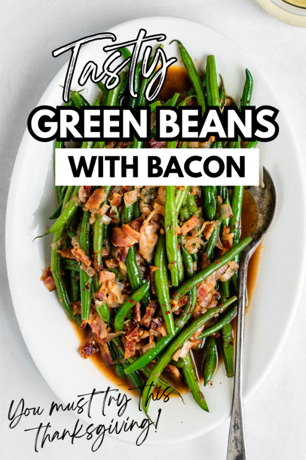 Thanksgiving Side Dishes - Green Beans with Bacon
