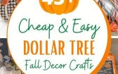 Harvest Happiness With Dollar Tree DIY Fall Decor Projects On A Budge